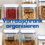 Vorratsschrank organisieren